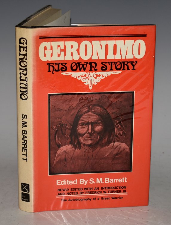 Geronimo. His Own Story. Newly edited with an introduction & notes by Frederick W.Turner III.