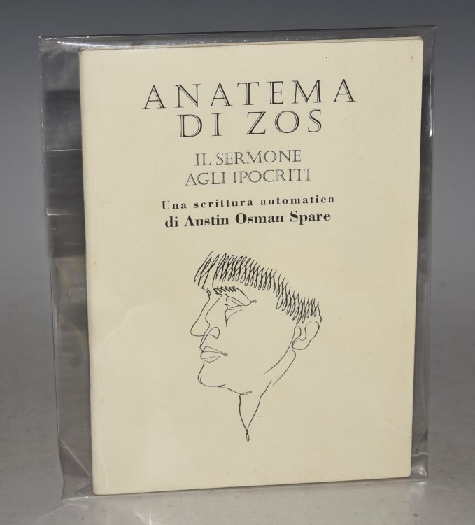 Anatema Di Zos Il Sermon Agli Ipocriti. Una scrittura automatica di Austin Osman Spare. Limited Numbered Edition.