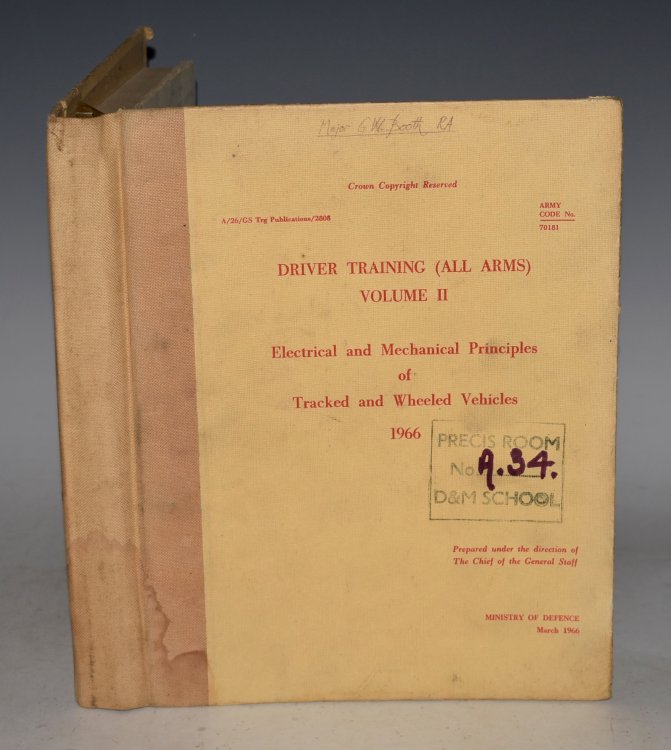 Driver Training (All Arms) Volume II. Electrical and Mechanical Principles of Tracked and Wheeled Vehicles 1966.