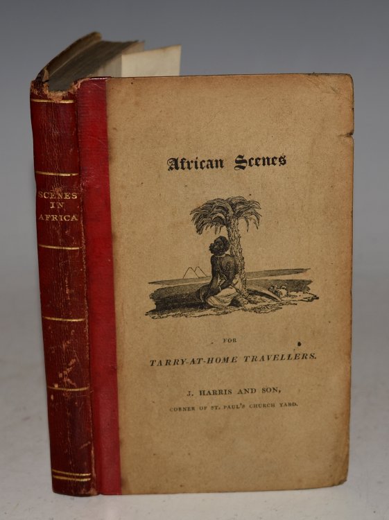 Scenes In Africa, For The Amusement and Instruction of Little Tarry-At-Home Travellers. Third Edition.