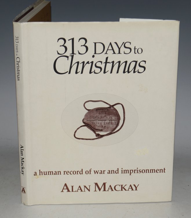 313 Days to Christmas. a human record of war and imprisonment.