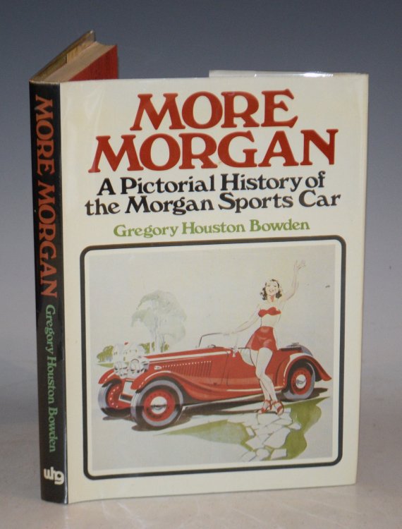 More Morgan. A Pictorial History of the Morgan Sports Car.