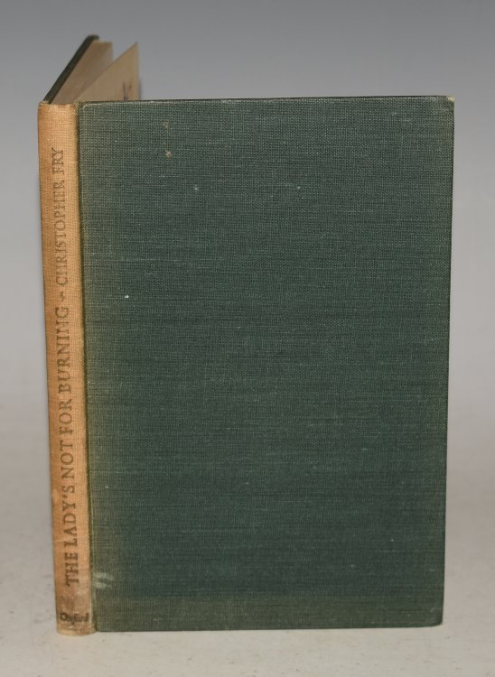The Lady's Not For Burning, A Comedy. SIGNED COPY.