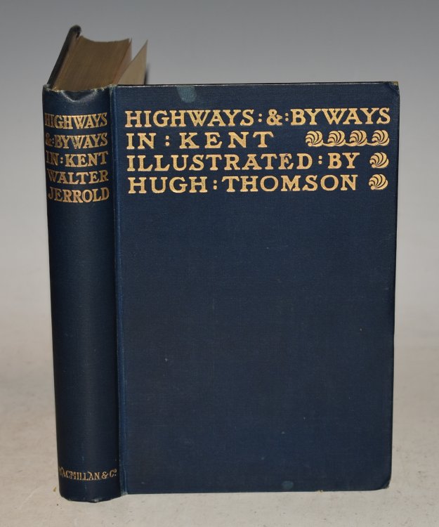 Highways & byways in Kent with illustrations by Hugh Thomson.