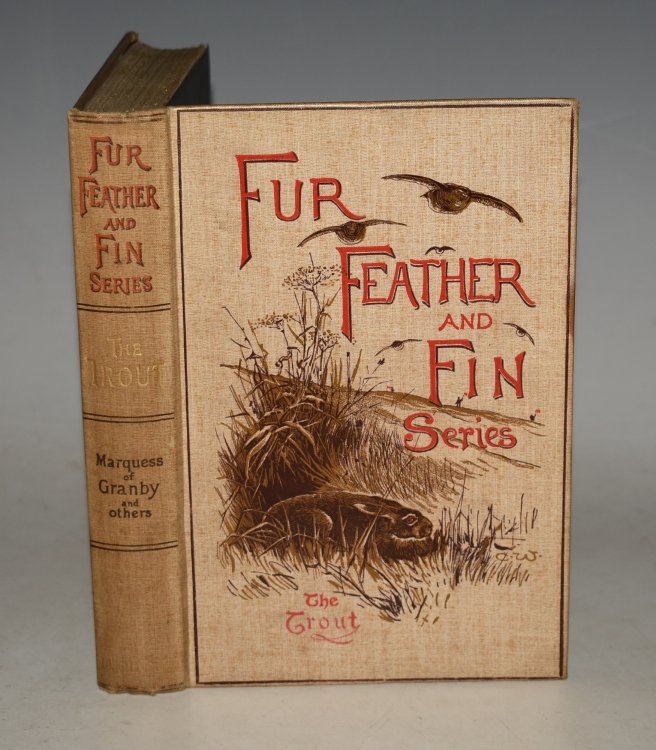 The Trout. With chapters on BREEDING and COOKERY. Illustrated by J.E.Grace and from photographs.