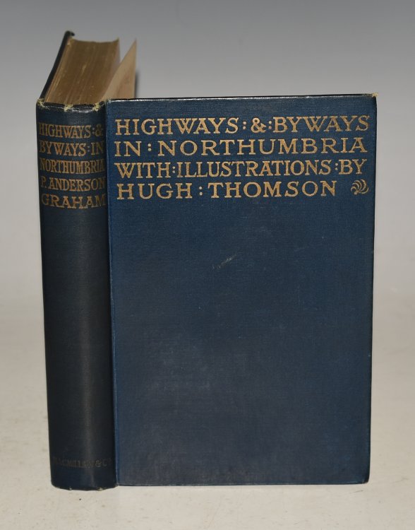 Highways And Byways In Northumbria. With Illustrations by Hugh Thomson.