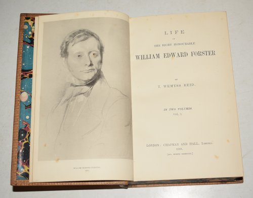 Life Of The Right Honourable William Edward Forster. In Two Volumes.