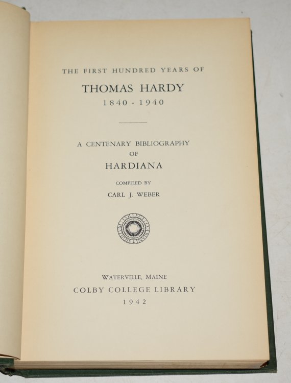 The First Hundred Years Of Thomas Hardy. 1840-1940. A Centenary Bibliography of Hardiana.