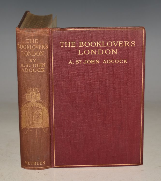 The Booklover’s London. With twenty illustrations by Frederick Adcock.