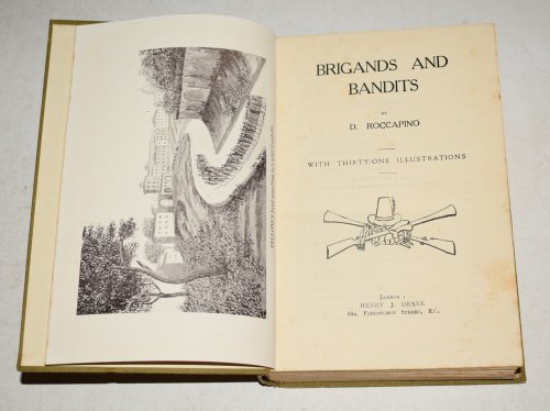 Brigands And Bandits. With Thirty-One Illustrations.