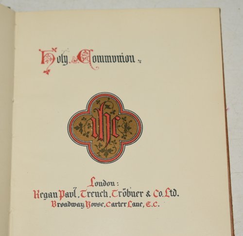 Holy Communion. Illuminated Edition. Old English Text. The Initials and Borders beautifully printed in colours after the style of 14th Century MSS.
