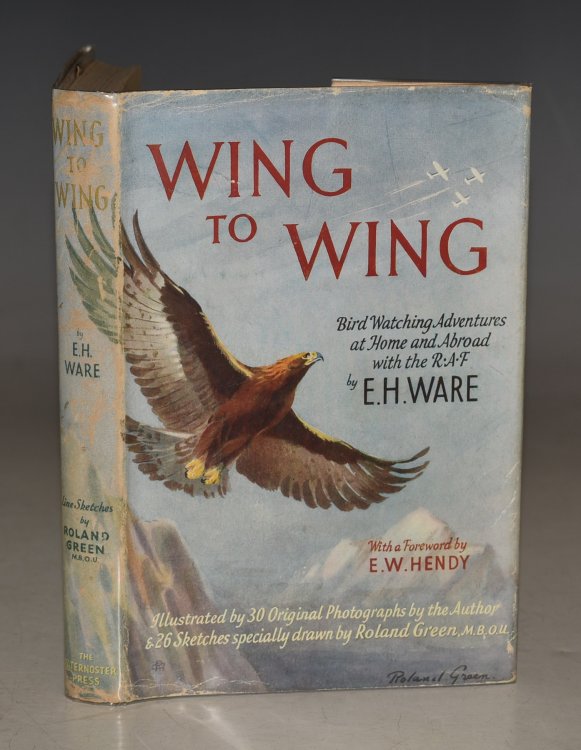Wing To Wing. Bird Watching Adventures at Home and Abroad with the R.A.F. With a Foreword by E.W.Hendy. Illustrated by 30 Original Photographs by the Author & 26 Sketches specially drawn by Roland Green,