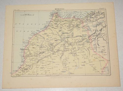 ORIGINAL ENGRAVED MAP OF MOROCCO. Original antique Coloured map of MOROCCO from the Encyclopaedia Britannica - 9th Edition, Volume XVI Plate X