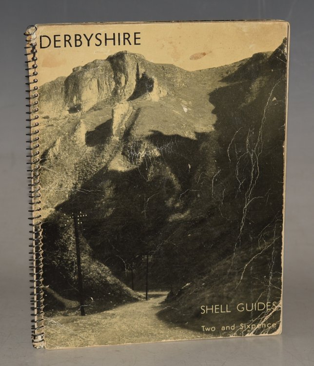 Shell Guide To Derbyshire Illustrated In A Series of Views of Castles, Seats of the Nobility, Mines, Picturesque Scenery, Towns, Public Buildings, Churches, Antiquities, etc. General editor: JOHN BETJEMAN.