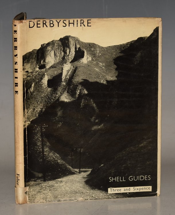 Shell Guide To Derbyshire Illustrated In A Series of Views of Castles, Seats of the Nobility, Mines, Picturesque Scenery, Towns, Public Buildings, Churches, Antiquities, etc. General editor: JOHN BETJEMAN.