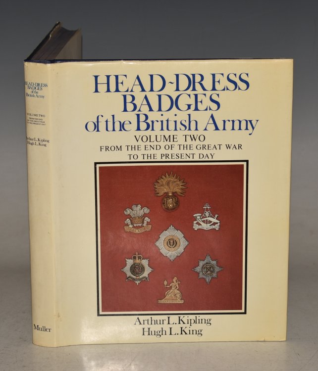 Head-Dress Badges Of The British Army. Volume Two From the end of the Great War to the Present Day. Signed copy.
