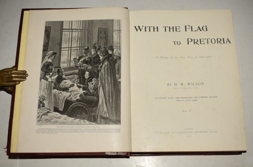 With The Flag To Pretoria. AND; After Pretoria: The Guerilla War. A History of the Boer War of 1899-1900. And Supplement. Forming Four Volumes of The Complete Work. Bound in Three Vols.