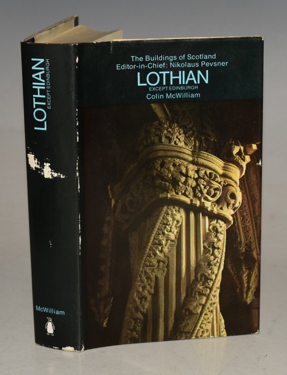 The Buildings of Scotland Lothian The Buildings of Scotland Editor-in-chief: Nikolaus Pevsner Lothian Except Edinburgh Joint editor Colin McWilliam and Judy Nairn