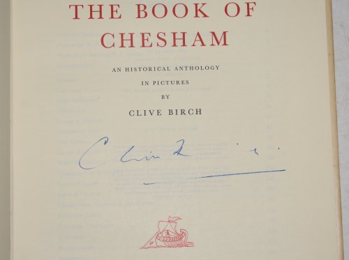 The Book Of Chesham. An Historical Anthology in Pictures. Signed copy. Limited edition, No.43.