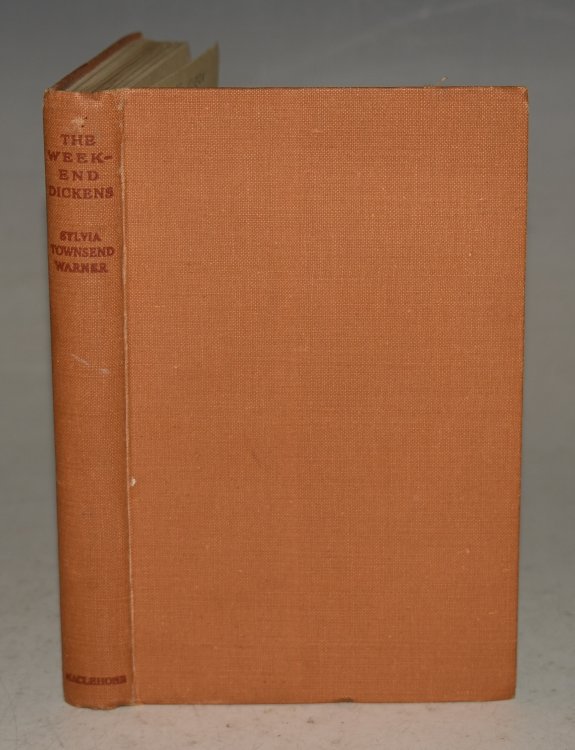 The Week-End Dickens. being Selected Passages from the Works of Charles Dickens. With an Introductory Essay by Sylvia Townsed Warner.
