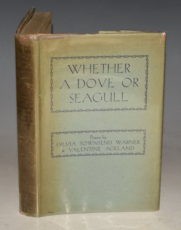 Whether A Dove Or Seagull. Poems by Sylvia Townsend Warner and Valentine Ackland.