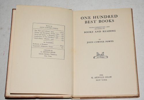 One Hundred Best Books. With Commentary and an Essay on Books and Reading.