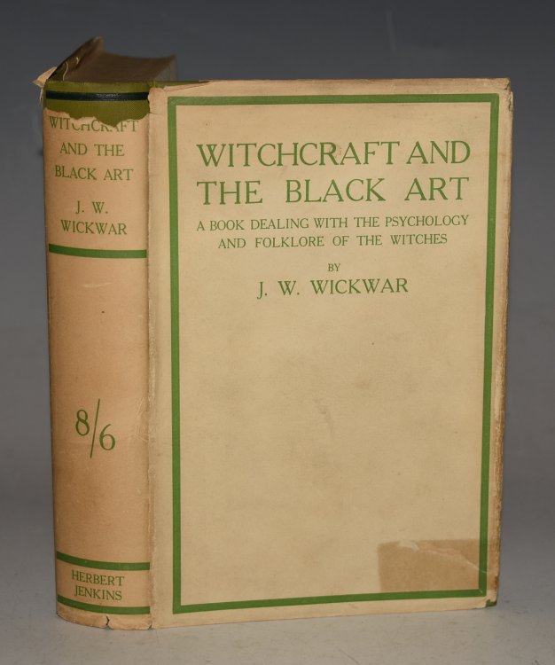 Witchcraft And The Black Art. A Book Dealing With the Psychology and Folklore of the Witches.