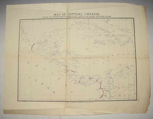 Engraved Original Antique Map of Central America, Shewing The Proposed Lines of Communication between The Atlantic & Pacific Oceans.