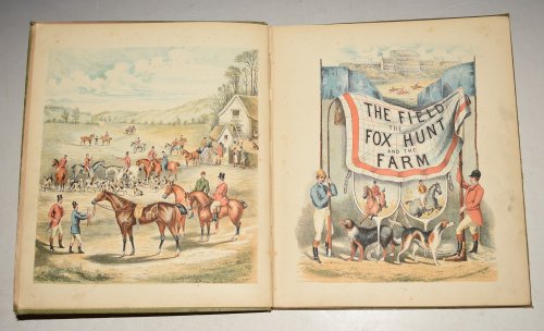 The Field, The Fox Hunt and The Farm Three Stories: “The Little Sportsman’s Alphabet, The Farm Yard Hunt, & A Country Holiday.”