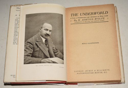 The Underworld. A Series of Reminiscences and Adventures in many Lands. With 21 illustrations.