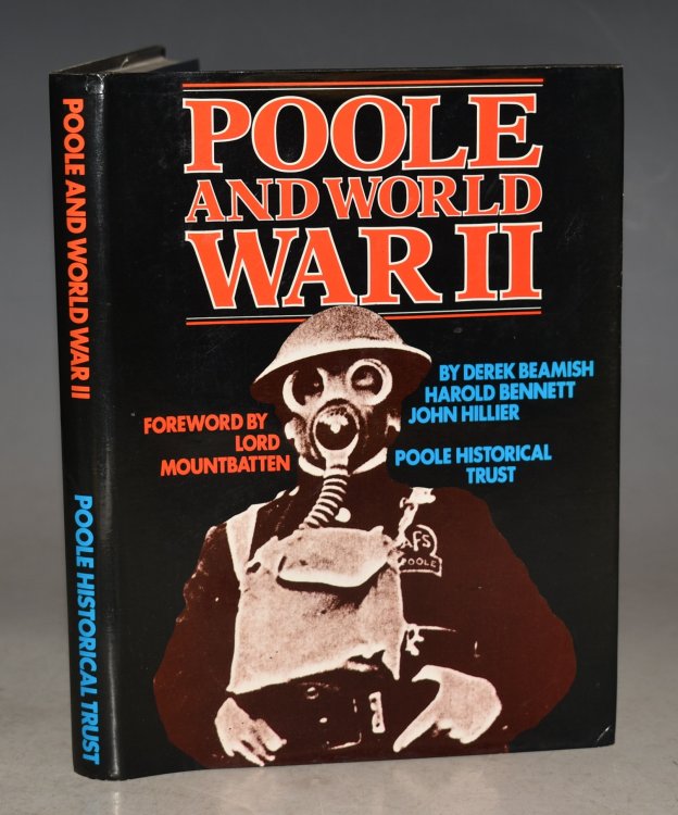 Poole and World War II. Foreword by Lord Mountbatten.