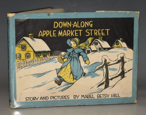 Down-Along Apple Market Street. Story and Pictures by Mabel Betsy Hill.