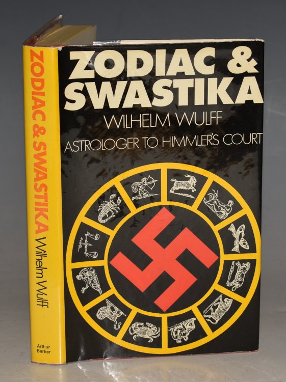 Zodiac And Swastika. Wilhelm Wulff, Astrologer to Himmler’s Court. Forewrod by Walter Laqueur.