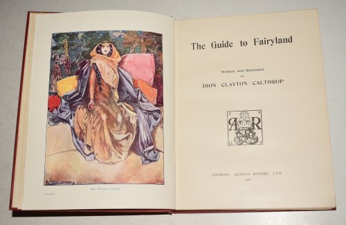 The Guide To Fairyland Written and Illustrated by Dion Clayton Calthrop.