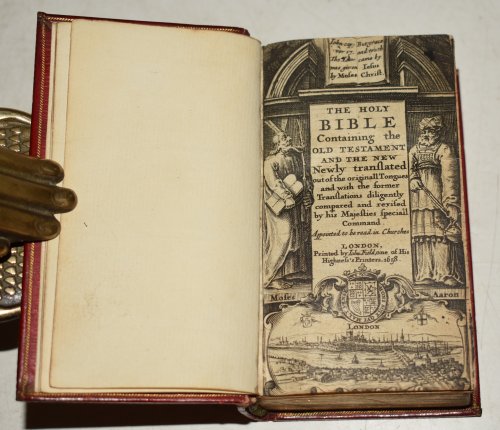 The Holy Bible, Containing the Old Testament and The New. (Early Printing) Newly Translated out of the Originall Tongues, and with the Former Translations diligently compared & revised By His Majesties Speciall Command. Appointed to be Read in Churches.