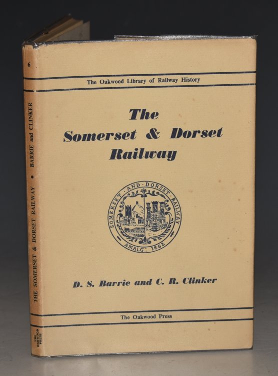 The Somerset And Dorset Railway. The Oakwood Library of Railway History.
