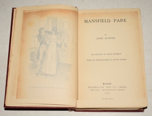 Mansfield Park. Illustrated by Hugh Thompson. With an Introduction by Austin Dobson.