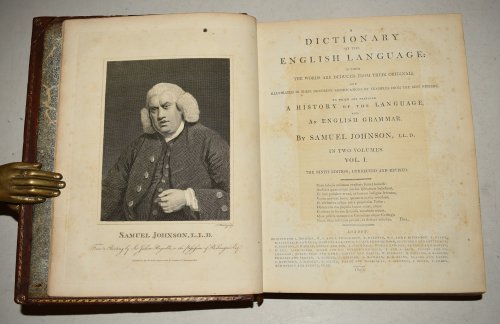 Dictionary of The English Language. In which the words are deduced from their originals and illustrated in their different significations by examples from the best writers. To which is prefixed A History of the Language & an English Grammar. In Two Volumes.