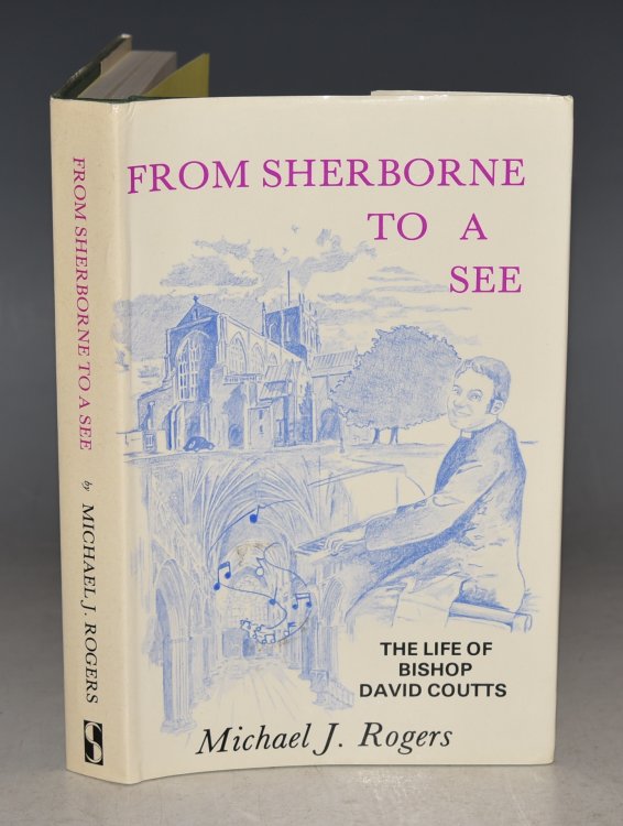 From Sherborne To A See. The life of Bishop David Coutts. With a foreword by Rev. Canon J.R.Porter