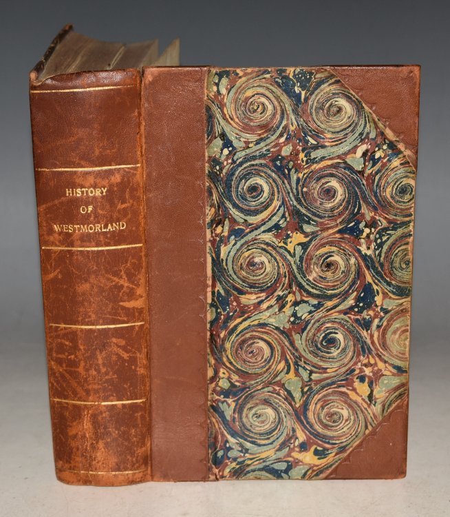 History, Topography and Directory of Westmorland; And of the Hundreds of Lonsdale and Amounderness in Lancashire; Together with a Descriptive and Geological View of the Whole of the Lake District ; Illustrated by a Map of Each County. (Maps Published in Separate Volume - NOT Included.)