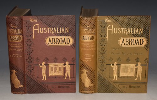The Australian Abroad: FIRST & SECOND SERIES. Branches From The Main Routes Round The World. In Two Volumes: New Zealand, China & Japan; & Ceylon, India & Egypt.