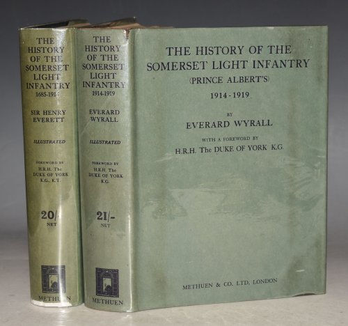 The History of The Somerset Light Infantry (Prince Albert's) 1685-1914 & 1914-1919 Two Volumes