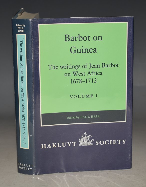 Barbot on Guinea, the Writings of Jean Barbot on West Africa 1678-1712. Second Series No. 175. Volume 1