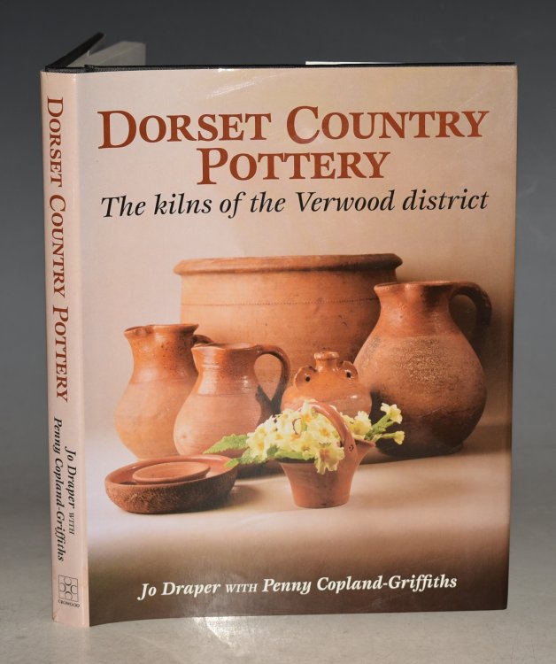 Dorset Country Pottery. The Kilns of the Verwood district. With Penny Copland-Griffiths.