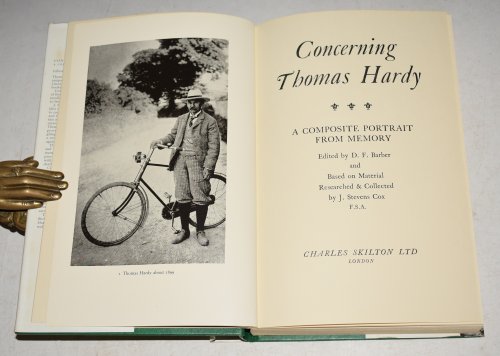 Concerning Thomas Hardy. A Composite Portrait from Memory.