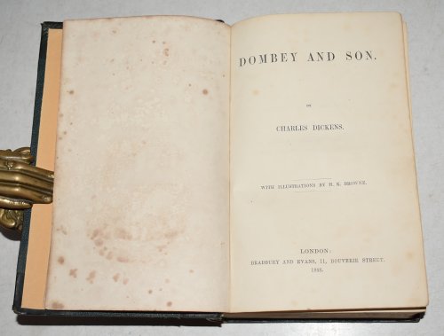 Dombey and Son, “Dealings With The Firm of. Wholesale Retail and for Exportation.” With Illustrations by Hablot K. Browne. 1848 First Edition.
