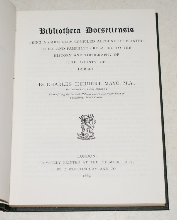 Bibliotheca Dorsetiensis. Being a carefully compiled account of printed books and pamphlets relating to the History and Topography of the County of Dorset. Limited edition facsimile reprint.