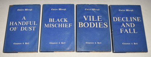Decline and Fall; Vile Bodies; Black Mischief; A Handfull of Dust. SCARCE UNIFORM EDITION OF EVELYN WAUGH'S FIRST FOUR NOVELS