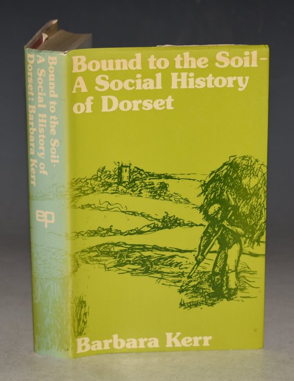 Bound to the Soil. A Social History of Dorset 1750-1918.