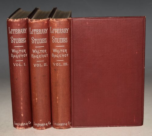 Literary Studies (& Miscellaneous Essays) Edited, With a Prefatory Memoir by Richard Holt Hutton. In Three Volumes. New Edition.